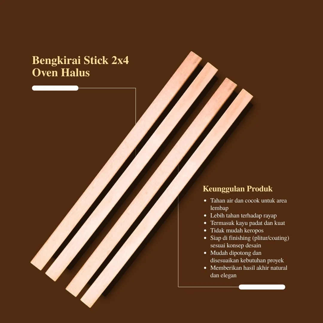 Kayu Stick Bengkirai Oven Halus 2x4 - Pagar dan Decking Bengkirai