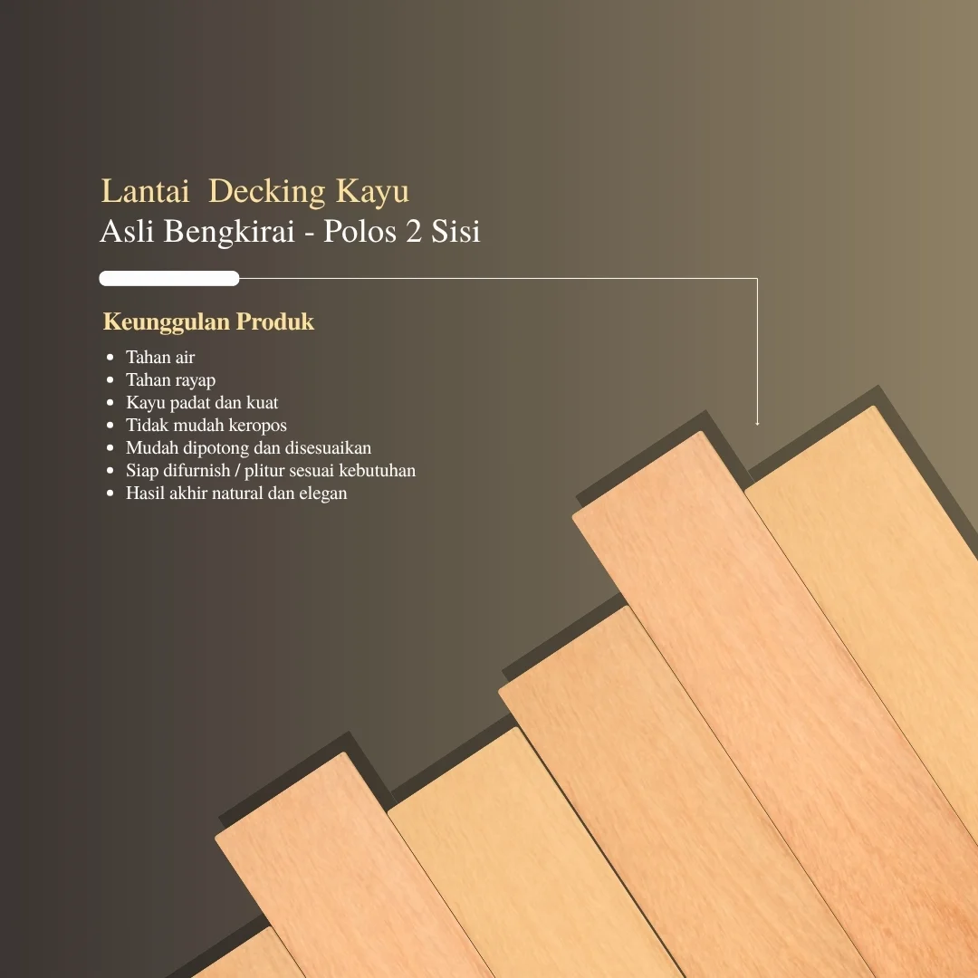 Decking Kayu Asli Bengkirai Kalimantan Papan Polos 2 Sisi