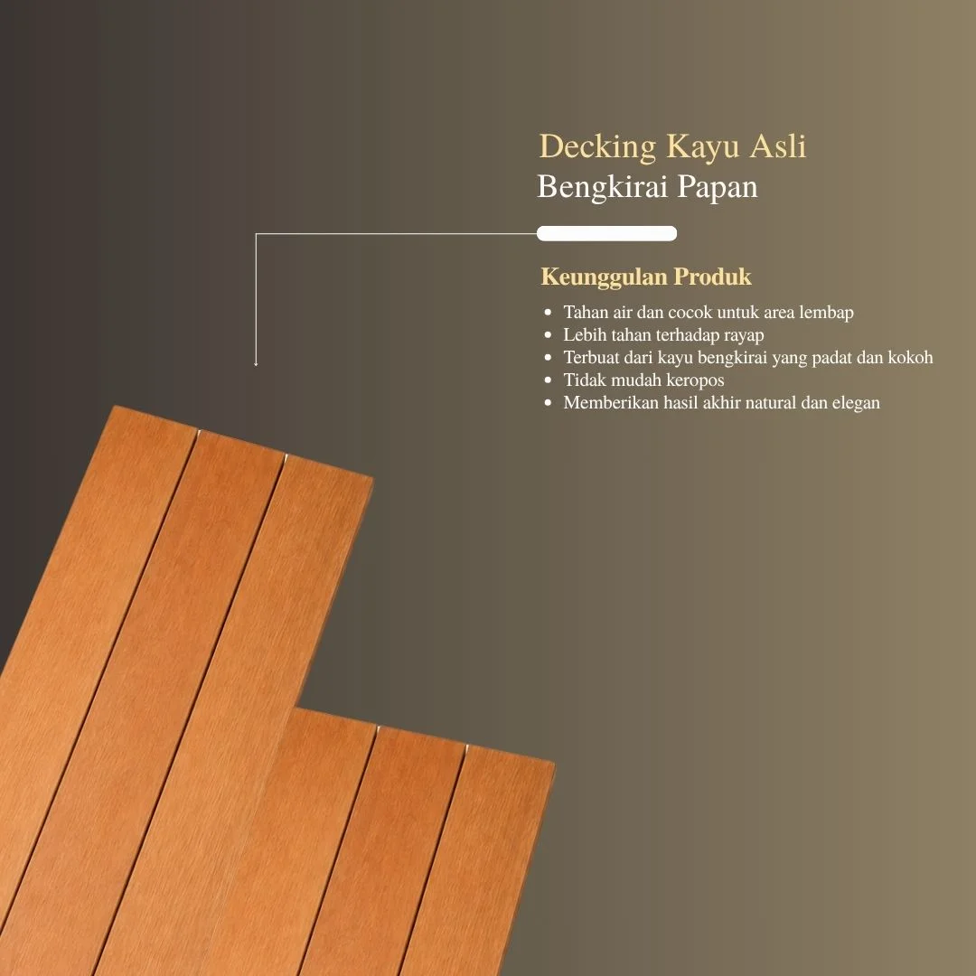 Decking Kayu Asli Bengkirai Papan